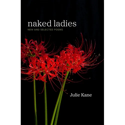 Naked Ladies: New and Selected Poems