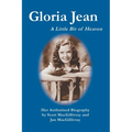Gloria Jean: A Little Bit of Heaven