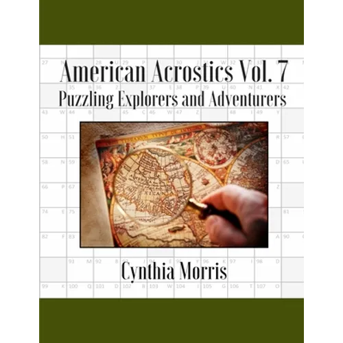 American Acrostics Volume 7: Puzzling Explorers and Adventurers