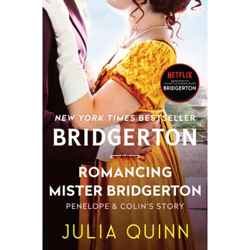 Romancing Mister Bridgerton: Penelope & Colin's Story, the Inspiration for Bridgerton Season Three
