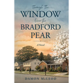 Through the Window Over the Bradford Pear