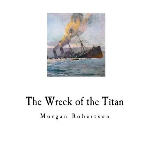 The Wreck of the Titan: Futility