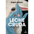 Leche Cruda / Raw Milk