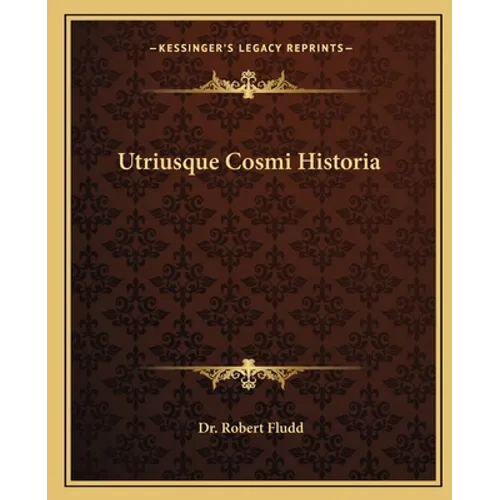 Utriusque Cosmi Historia