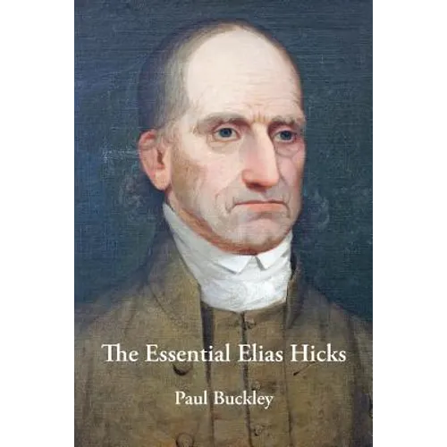 The Essential Elias Hicks