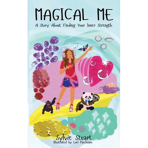 Magical Me: A Story About Finding Your Inner Strength