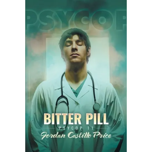 Bitter Pill: PsyCop 11