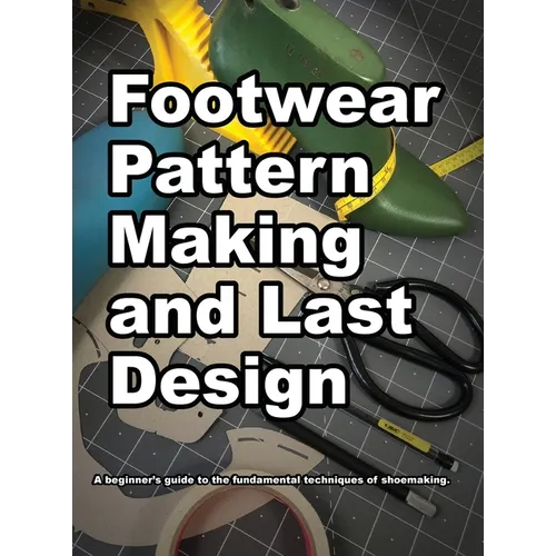 Footwear Pattern Making and Last Design