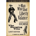 Man Who Shot Liberty Valance: The Best Stories of the American West