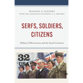 Serfs, Soldiers, Citizens: Military Effectiveness and the Social Contract