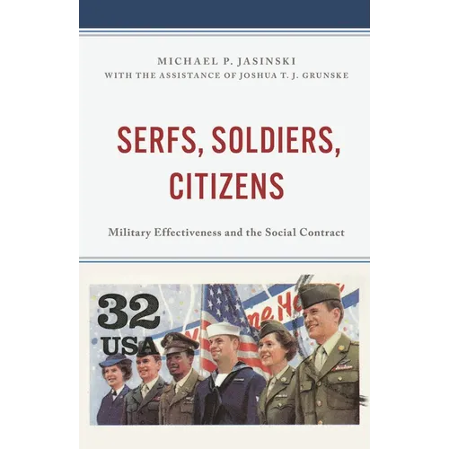 Serfs, Soldiers, Citizens: Military Effectiveness and the Social Contract
