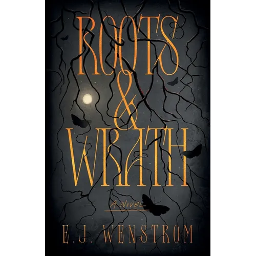 Roots & Wrath