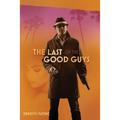 The Last of the Good Guys