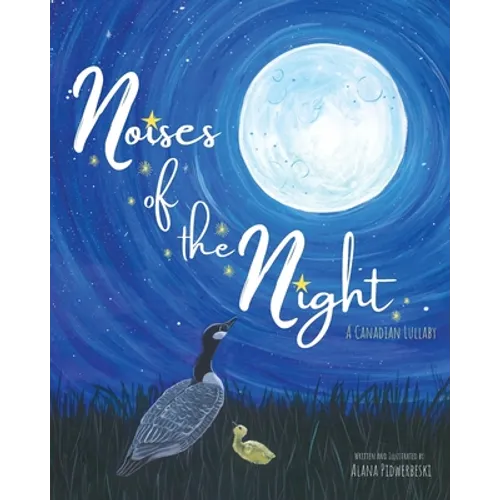 Noises of the Night: A Canadian Lullaby