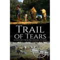 Trail of Tears: A History from Beginning to End