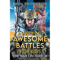 Awesome Battles for Kids: The War on Terror