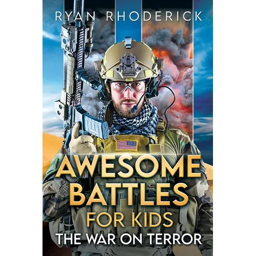 Awesome Battles for Kids: The War on Terror