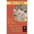 Many Paths of the Independent Sacramental Movement (Apocryphile)