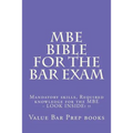 MBE Bible For The Bar Exam: Mandatory skills, Required knowledge for the MBE - LOOK INSIDE! !!