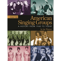 American Singing Groups: A History from 1940 to Today