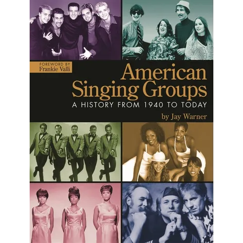 American Singing Groups: A History from 1940 to Today