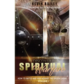 Rediscovering Spiritual Warfare: How to Battle and Win Against the Unseen Enemy