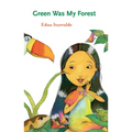 Green Was My Forest