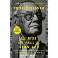 True Believer: The Rise and Fall of Stan Lee