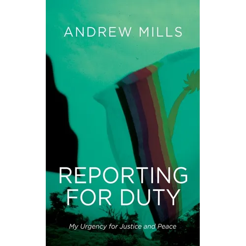 Reporting for Duty: My Urgency for Justice and Peace
