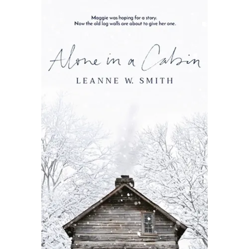 Alone in a Cabin