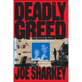 Deadly Greed