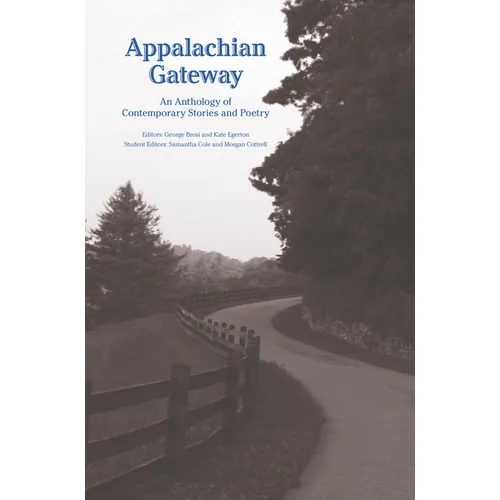 Appalachian Gateway: An Anthology of Contemporary Stories and Poetry