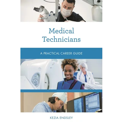 Medical Technicians: A Practical Career Guide