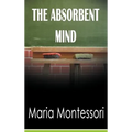 The Absorbent Mind