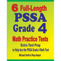 6 Full-Length PSSA Grade 4 Math Practice Tests: Extra Test Prep to Help Ace the PSSA Grade 4 Math Test