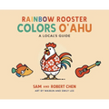 Rainbow Rooster Colors O'ahu: A Local's Guide