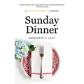 Sunday Dinner: a Savor the South cookbook