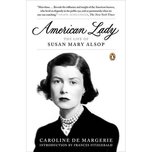 American Lady: The Life of Susan Mary Alsop