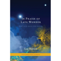 In Praise of Late Wonder