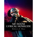 MF Doom: Lyrical Homicide
