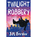 Twilight Robbery: A Shadow Jumper Mystery Adventure