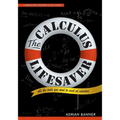 The Calculus Lifesaver: All the Tools You Need to Excel at Calculus