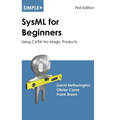 Simple SysML for Beginners: Using CATIA No Magic Products