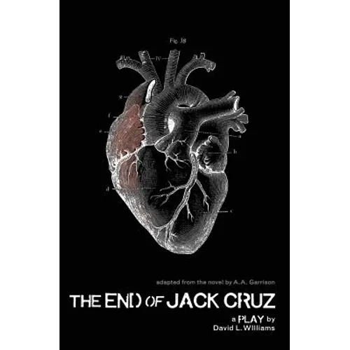 The End of Jack Cruz: A Play