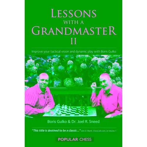 Lessons with a Grandmaster, II