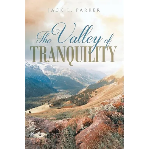 The Valley of Tranquility