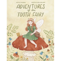 Adventures of the Tooth Fairy