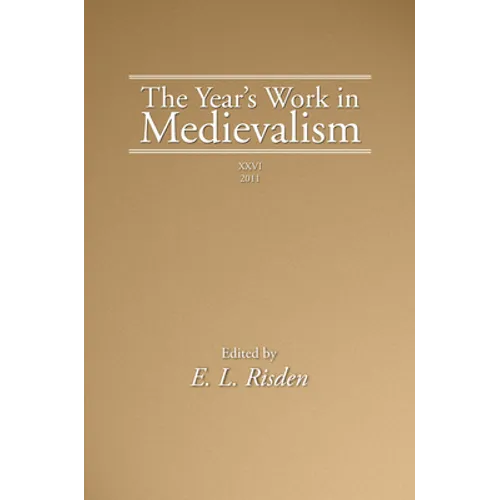 The Year's Work in Medievalism, 2011