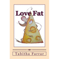Love Fat: An autobiography