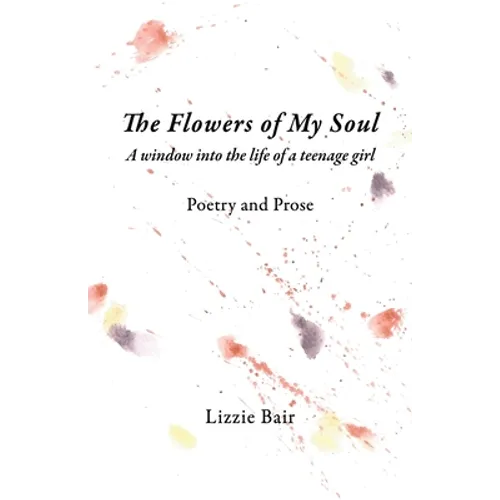 The Flowers of My Soul